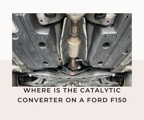 3 Piece Catalytic Converter Shield 2016-2022 Toyota Tacoma 2WD. . Where is the catalytic converter located on a ford f150